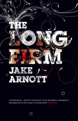 Long Firm -  Jake Arnott