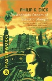 Do Androids Dream Of Electric Sheep? -  Philip K Dick