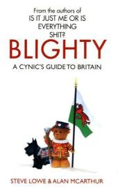 Blighty -  Steve Lowe,  Alan McArthur