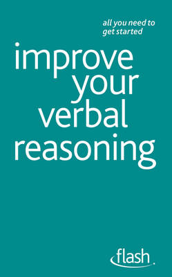 Improve Your Verbal Reasoning: Flash -  Jeremy Kourdi,  Julie Kourdi