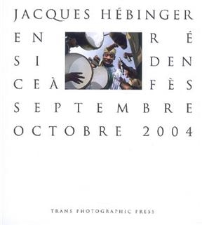 F&egrave;s, septembre-octobre 2004 - Jacques Hebinger