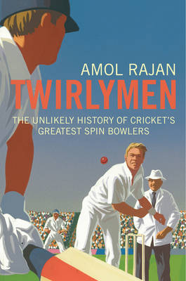 Twirlymen -  Amol Rajan