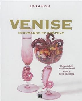 Venise gourmande et créative