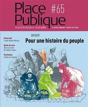 Place publique, Nantes Saint-Nazaire, n&deg; 65. Pour une histoire du peuple