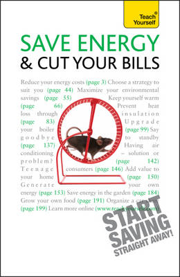 Save Energy and Cut Your Bills: Teach Yourself -  Nick White