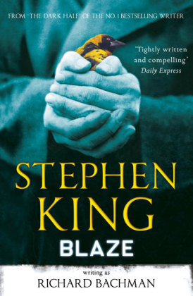 Blaze -  Richard Bachman,  Stephen King