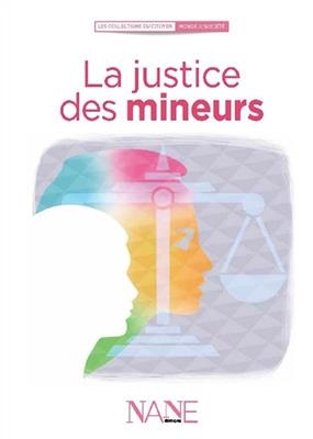 La justice des mineurs -  VILLENEUVE/WEISER