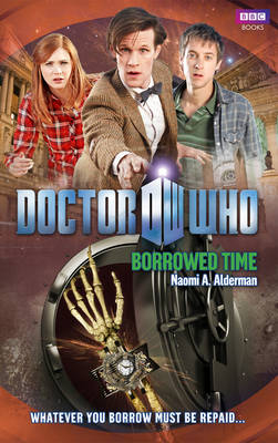 Doctor Who: Borrowed Time -  Naomi Alderman