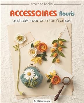 ACCESSOIRES FLEURIS CROCHETES AVEC DU CO