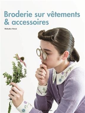 BRODERIE SUR VETEMENTS ET ACCESSOIRES