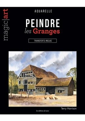 PEINDRE LES GRANGES