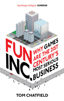 Fun Inc. -  Tom Chatfield