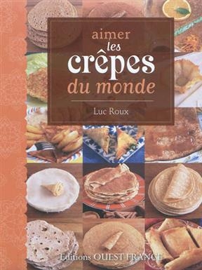 Aimer les crêpes du monde