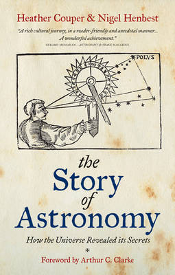 Story of Astronomy -  Heather Couper,  Nigel Henbest