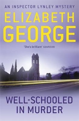 Well-Schooled in Murder -  Elizabeth George