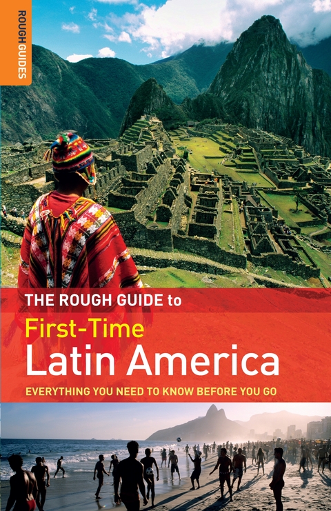 The Rough Guide to First-Time Latin America