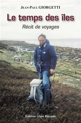 Le temps des îles : récit de voyages