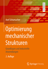 Optimierung mechanischer Strukturen - Schumacher, Axel