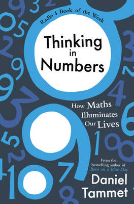 Thinking in Numbers -  Daniel Tammet