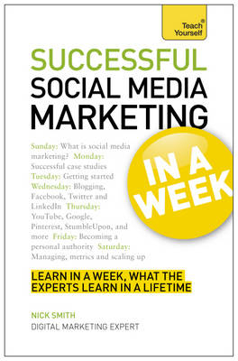 Social Media Marketing In A Week -  Nick Smith
