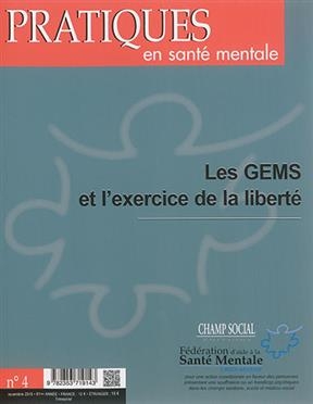 Pratiques en santé mentale : revue pratique de psychologie de la vie sociale et d'hygiène mentale, n° 4 (2015). Les G...