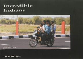 Incredible Indians - Jean Paul Droz