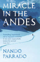 Miracle In The Andes -  Nando Parrado