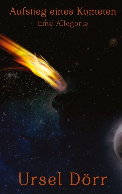 Aufstieg eines Kometen - Ursel D&ouml;rr