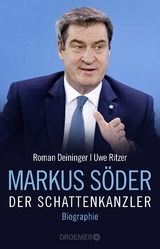Markus S&ouml;der - Der Schattenkanzler - Roman Deininger, Uwe Ritzer