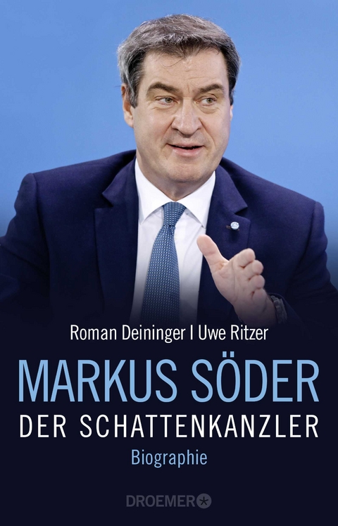 Markus S&ouml;der - Der Schattenkanzler - Roman Deininger, Uwe Ritzer