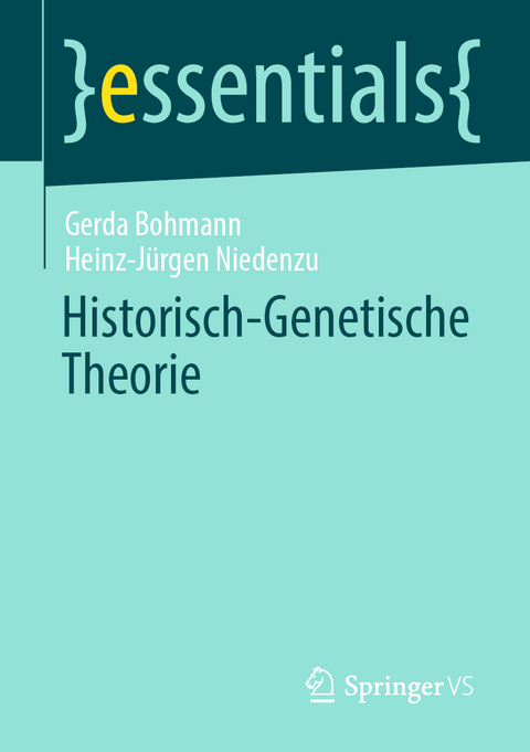 Historisch-Genetische Theorie - Gerda Bohmann, Heinz-J&uuml;rgen Niedenzu