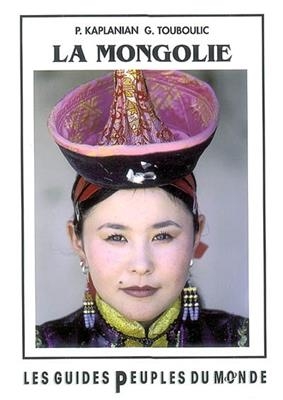 GUIDE DE LA MONGOLIE (2E EDITION)