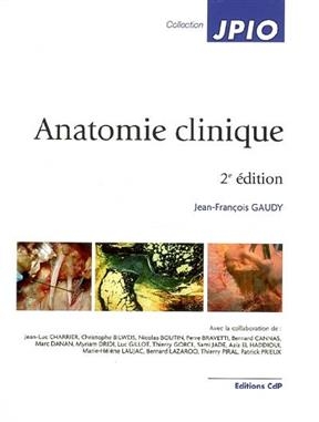 Anatomie clinique - Jean-Fran&ccedil;ois Gaudy