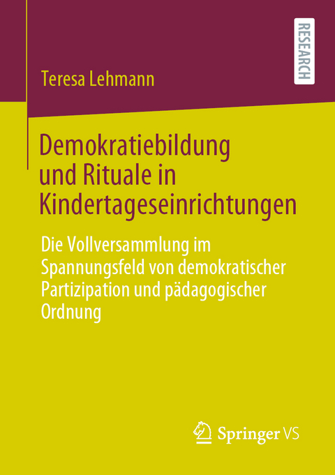 Demokratiebildung und Rituale in Kindertageseinrichtungen - Teresa Lehmann