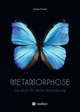 Metamorphose - Jessica Turner