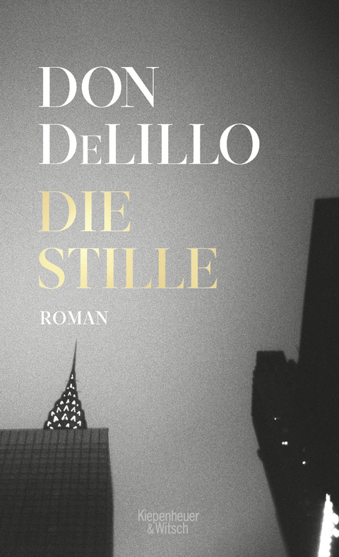 Die Stille - Don DeLillo