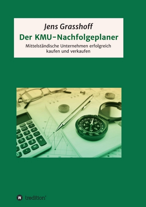 Der KMU-Nachfolgeplaner - Jens Grasshoff