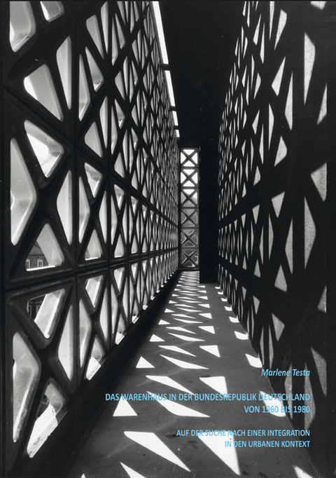 Das Warenhaus in der Bundesrepublik Deutschland von 1960 bis 1980 - Marlene Testa