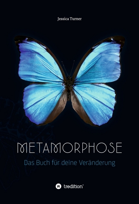 Metamorphose - Jessica Turner