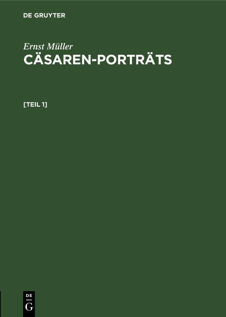 C&auml;saren-Portr&auml;ts. [Teil 1]