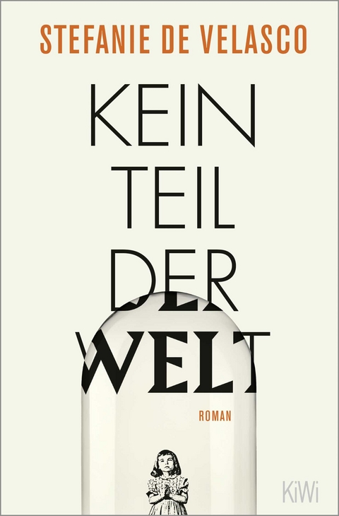 Kein Teil der Welt - Stefanie de Velasco