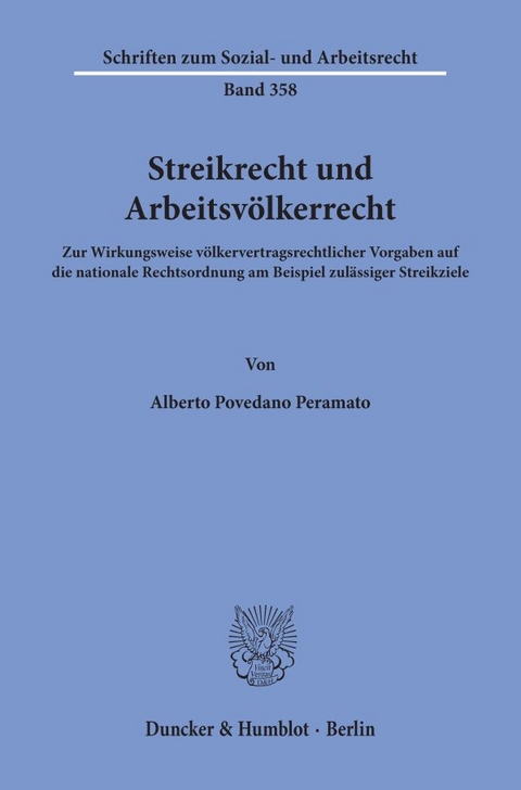 Streikrecht und Arbeitsv&ouml;lkerrecht. - Alberto Povedano Peramato