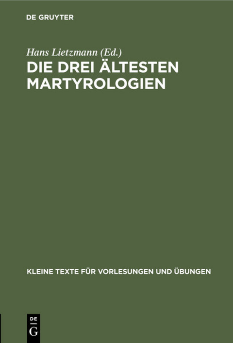 Die drei &auml;ltesten Martyrologien - 