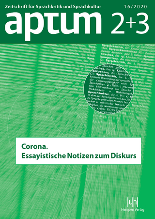 Aptum, Zeitschrift für Sprachkritik und Sprachkultur 16. Jahrgang, 2020, Heft 2+3