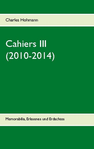 Cahiers III (2010-2014)