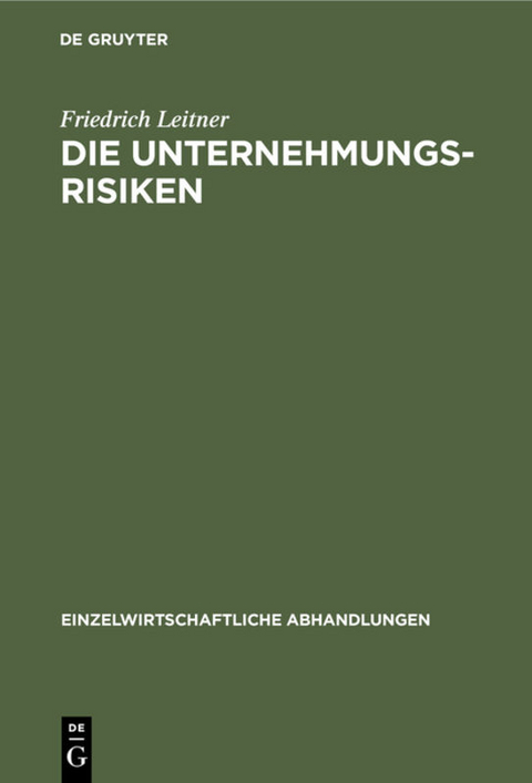 Die Unternehmungsrisiken - Friedrich Leitner