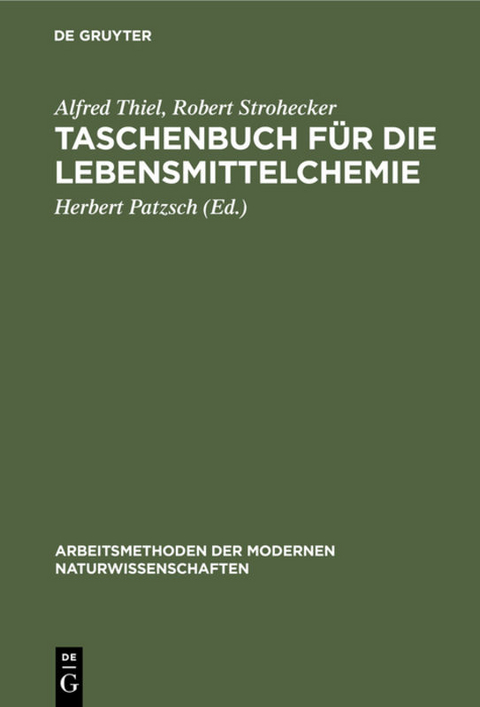 Taschenbuch für die Lebensmittelchemie - Alfred Thiel, Robert Strohecker