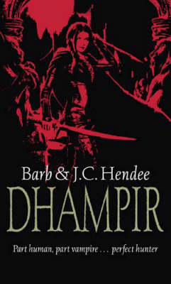 Dhampir -  Barb Hendee,  J.C. Hendee