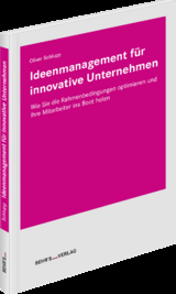 Ideenmanagement f&uuml;r innovative Unternehmen - Oliver Schlupp