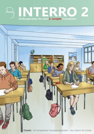 Interro - Prüfungstrainer für mein 2. Lernjahr Französisch
